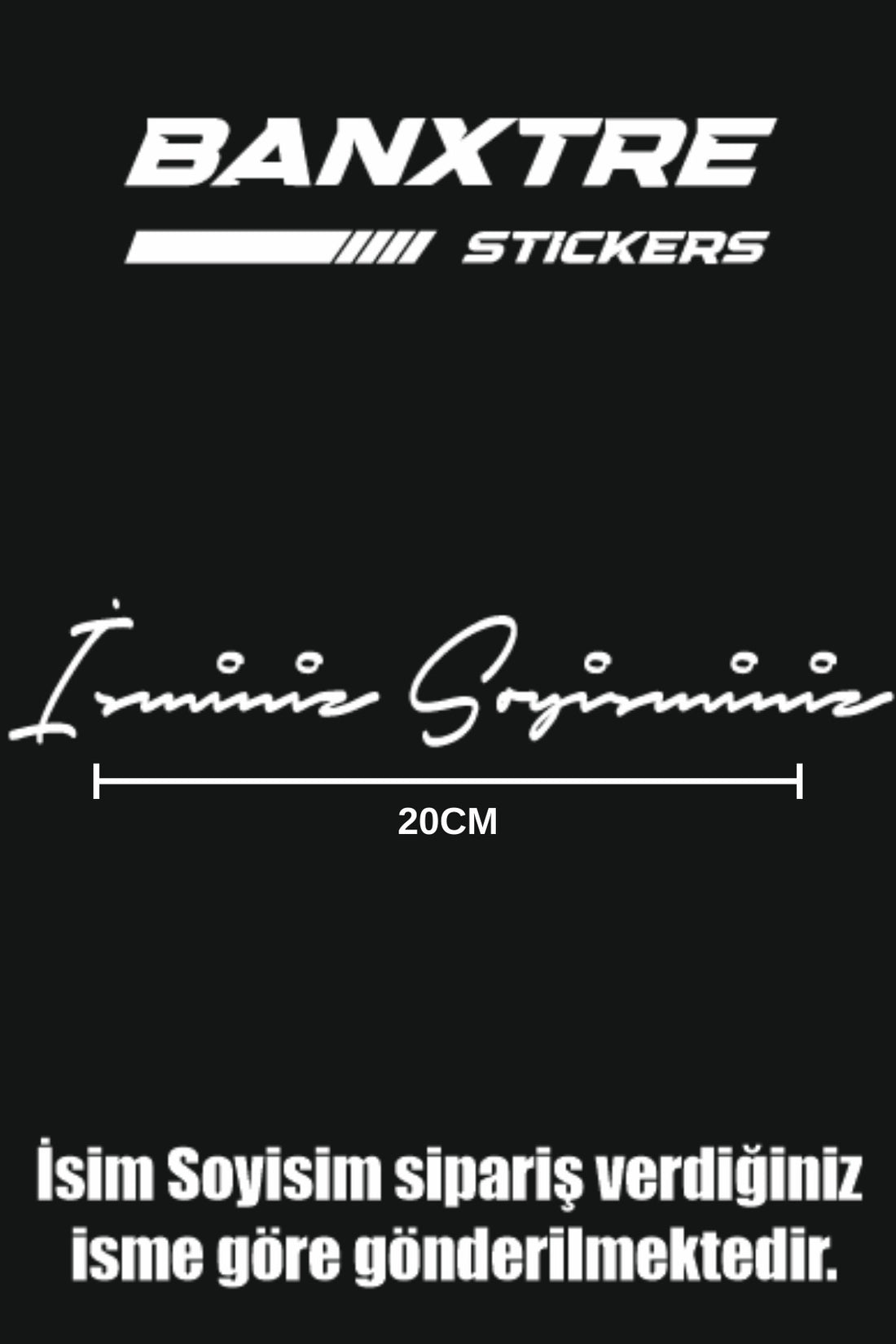 Motosiklet ve Araba için İmzalı İsim Soyisim Sticker (20CM) (Sipariş Verdiğiniz İsim Gönderilir)
