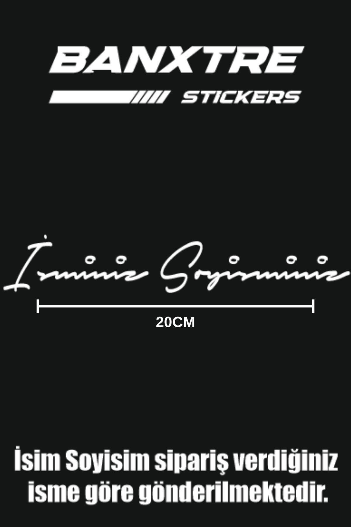 Motosiklet ve Araba için İmzalı İsim Soyisim Sticker (20CM) (Sipariş Verdiğiniz İsim Gönderilir)