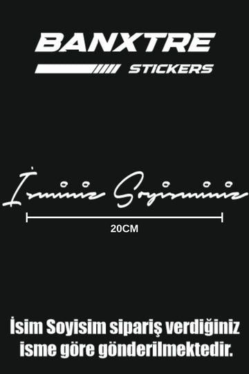 Motosiklet ve Araba için İmzalı İsim Soyisim Sticker (20CM) (Sipariş Verdiğiniz İsim Gönderilir)