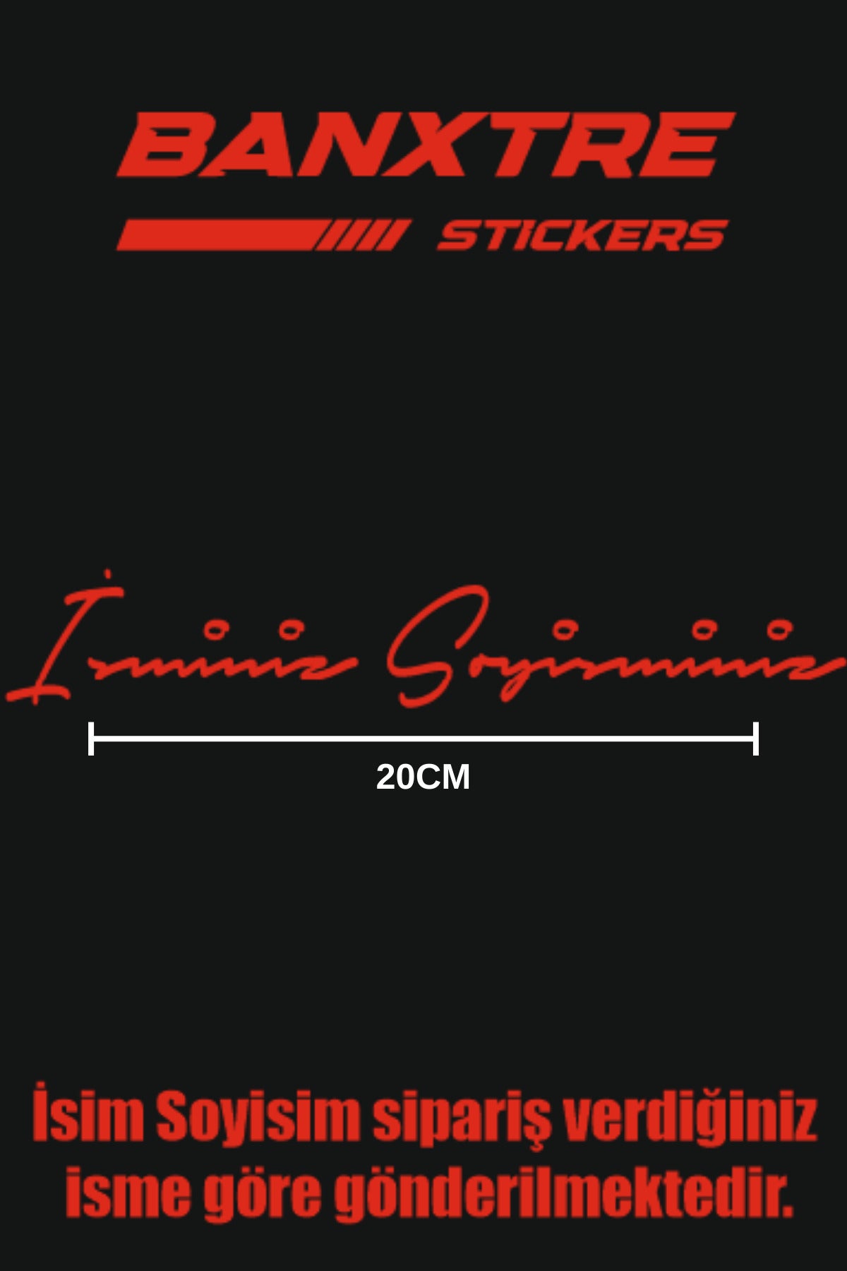 Motosiklet ve Araba için İmzalı İsim Soyisim Sticker (20CM) (Sipariş Verdiğiniz İsim Gönderilir)