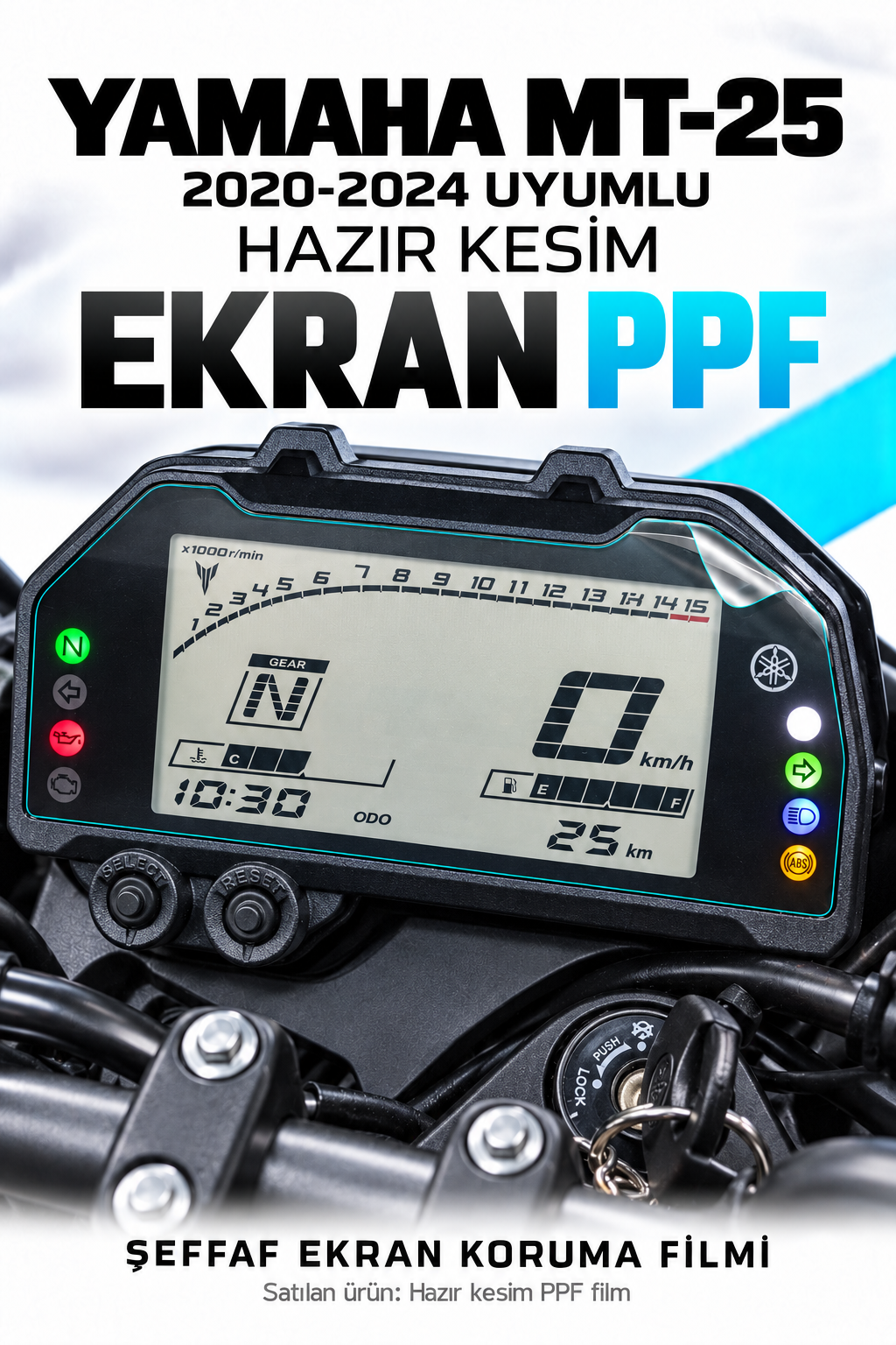 Yamaha MT-25 2020-2024 için Hazır Kesim Ekran PPF Şeffaf Koruma Filmi 190 Micron (1 Adet)
